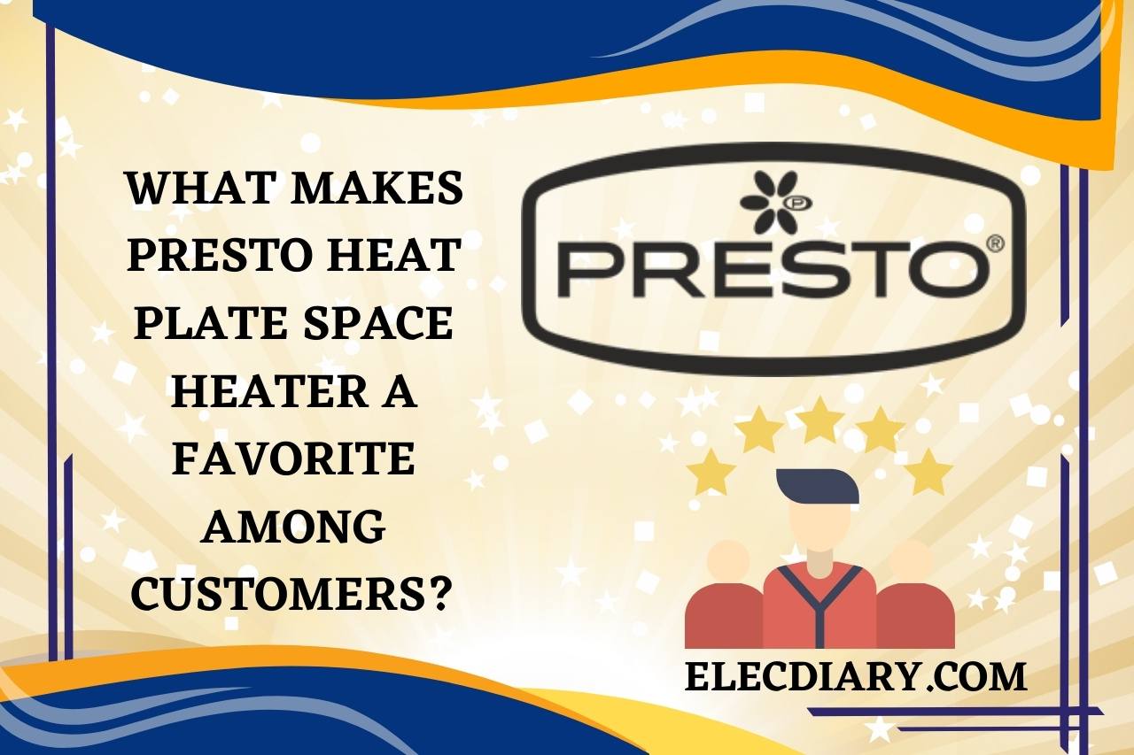 What Makes Presto Heat Plate Space Heater a Favorite Among Customers
