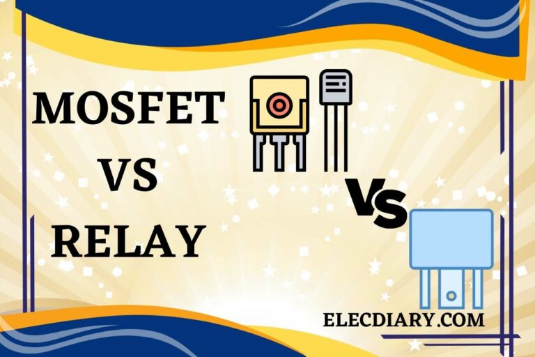 MOSFET vs Relay – Making the Right Choice for Your Circuits!