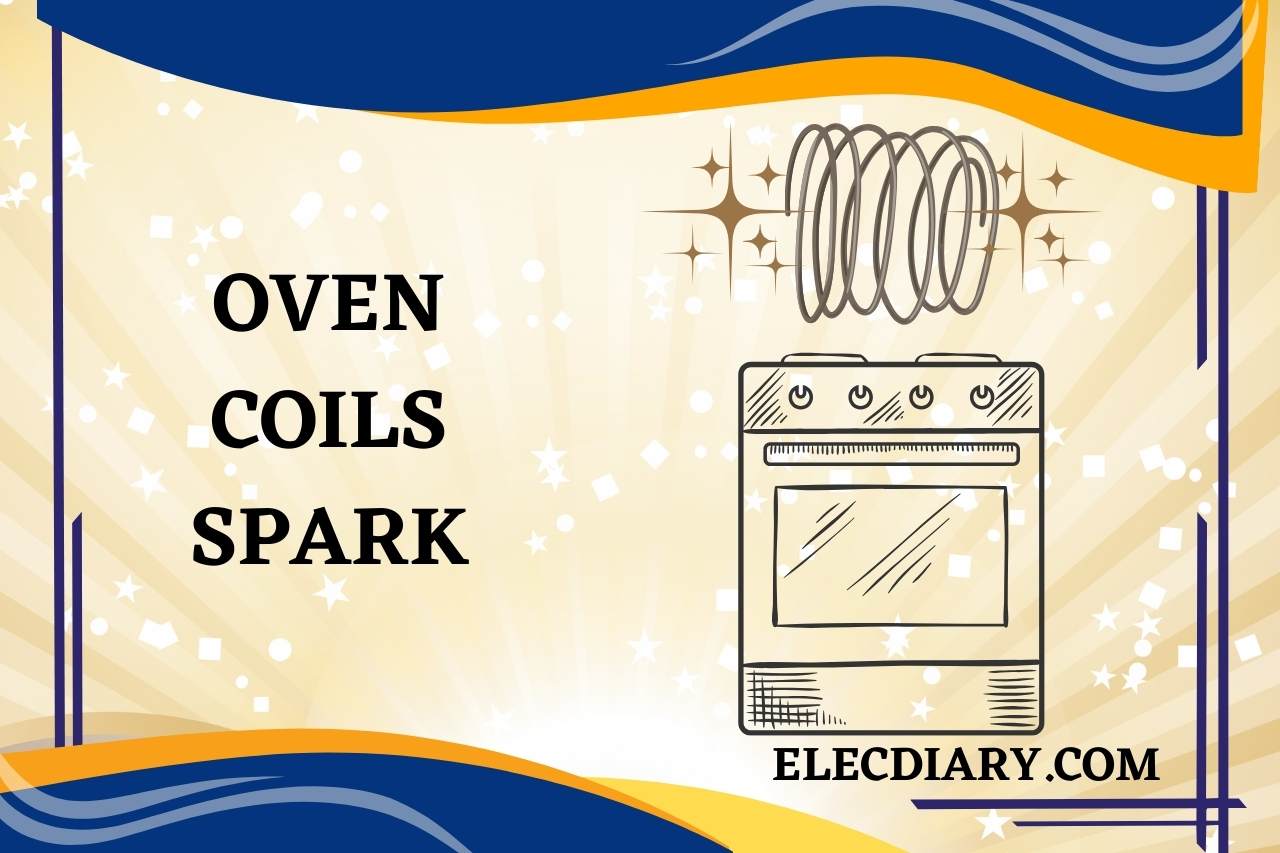 oven coils spark